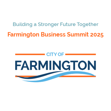 Building a Stronger Future Together Farmington Business Summit 2025 with city logo