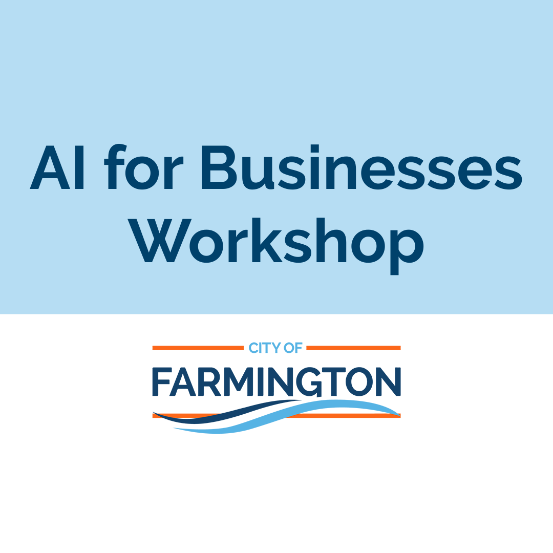 AI for Businesses Workshop with City of Farmington logo