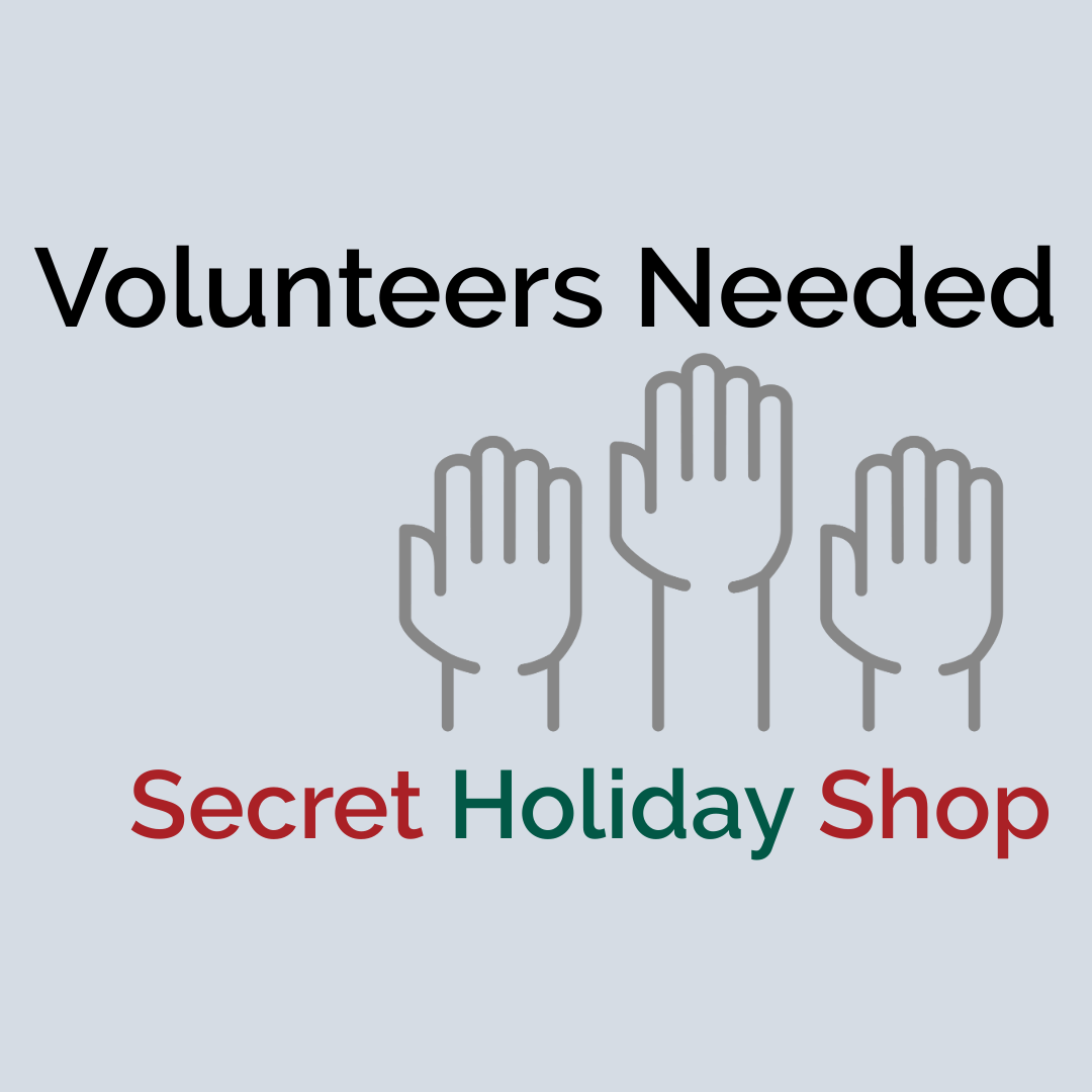 Volunteers Needed Secret Shop with illustration of three hands raised